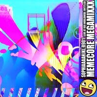 MEMECOREMEGAMIXXX - Sophiaaaahjkl;8901 MEMECOREMEGAMIXXX - Sophiaaaahjkl;8901