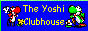 Yoshi Clubhouse!