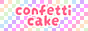 Confetti Cake! Confetti Cake!